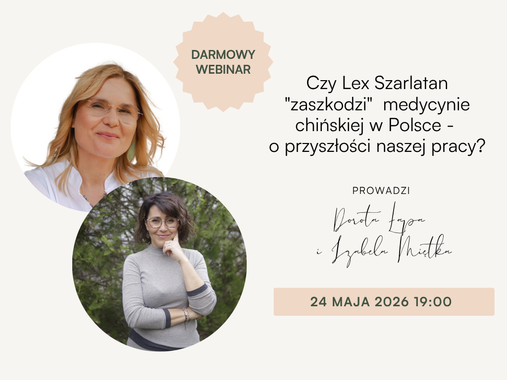 Nagranie webinaru Lex Szarlatan 2026 - co realnie zmienia w pracy terapeuty medycyny chińskiej?