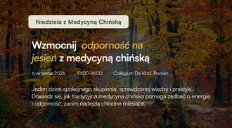 Niedziela z Medycyna Chińską Poznań 